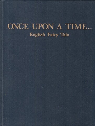 Once Upon A Time... English Fairy Tale. Английская литературная сказка