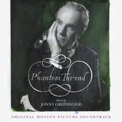 Soundtrack / Jonny Greenwood: Phantom Thread (LP)