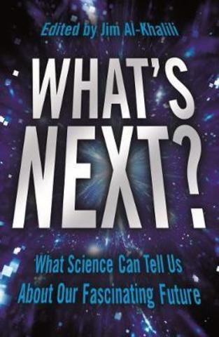 What's Next? : Even Scientists Can't Predict the Future - or Can They?