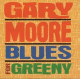 MOORE, GARY: Blues For Greeny (Компакт-диск)