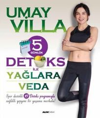 5 Günlük Detoks ile Yağlara Veda