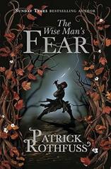The Wise Mans Fear: The Kingkiller Chronicle: Book 2