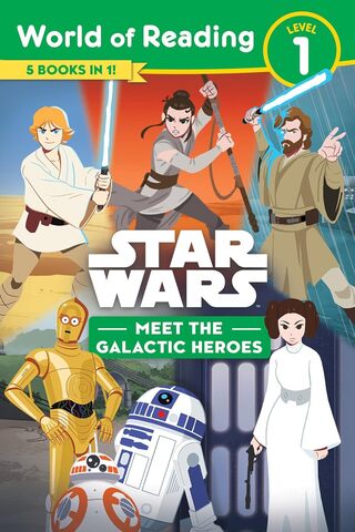 Star Wars: World of Reading: Meet the Galactic Heroes