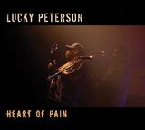 LUCKY PETERSON: Heart Of Pain One Of The Blues Leading Y (Компакт-диск)