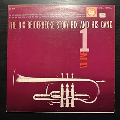 Bix Beiderbecke - The Bix Beiderbecke Story Vol. 1 - Bix And His Gang (США 1973г.)