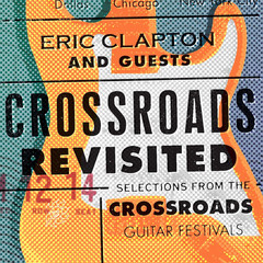 Eric Clapton And Guests / Crossroads Revisited: Selections From The Guitar Festivals (6LP)