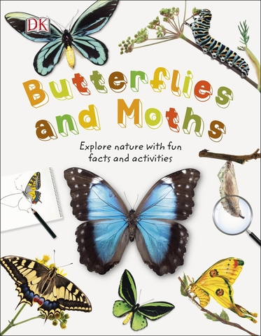 Butterflies and Moths : Explore Nature with Fun Facts and Activities