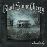 BLACK STONE CHERRY: Kentucky
