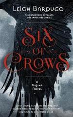 Six of Crows : Book 1