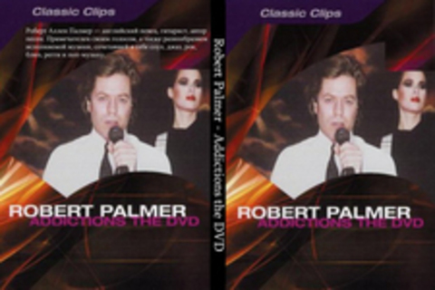 Robert Palmer - Addictions the DVD