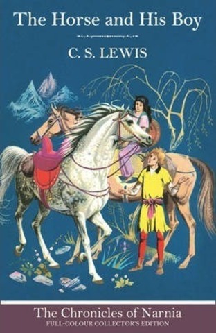 The Horse and His Boy (The Chronicles of Narnia, Book 3)