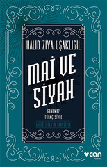 Mai ve Siyah - Günümüz Türkçesiyle