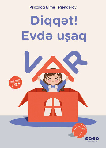 Diqqət! Evdə uşaq var