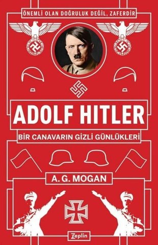 Adolf Hitler: Bir Canavarın Gizli Günlükleri