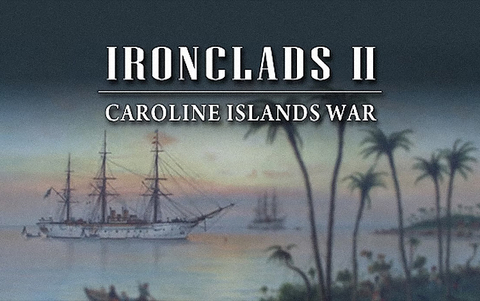 Ironclads 2: Caroline Islands War 1885 (для ПК, цифровой код доступа)