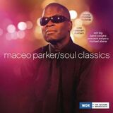 PARKER, MACEO: Soul Classics (Компакт-диск)