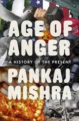 Age of Anger : A History of the Present