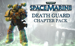 Warhammer 40,000 : Space Marine - Death Guard Chapter Pack DLC (для ПК, цифровой ключ)