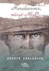 Haradansınız, Müsyö Abel?