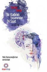 Bir Kadının Yaşamından 24 Saat