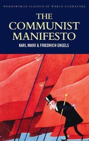 The Communist Manifesto : The Condition of the Working Class in England in 1844; Socialism: Utopian and Scientific