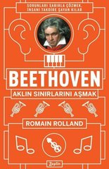 Beethoven Aklın Sınırlarını Aşmak