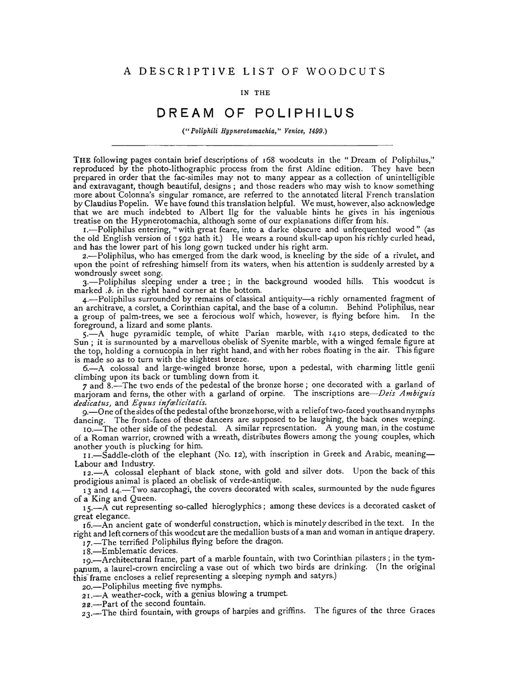 The dream of Poliphilus. Facsimiles of one hundred and sixty eight woodcuts in the "Hypnerotomachia Poliphili," Venice, 1499 | Francesco Colonna