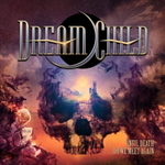 Dream Child / Until Death Do We Meet Again (2LP)