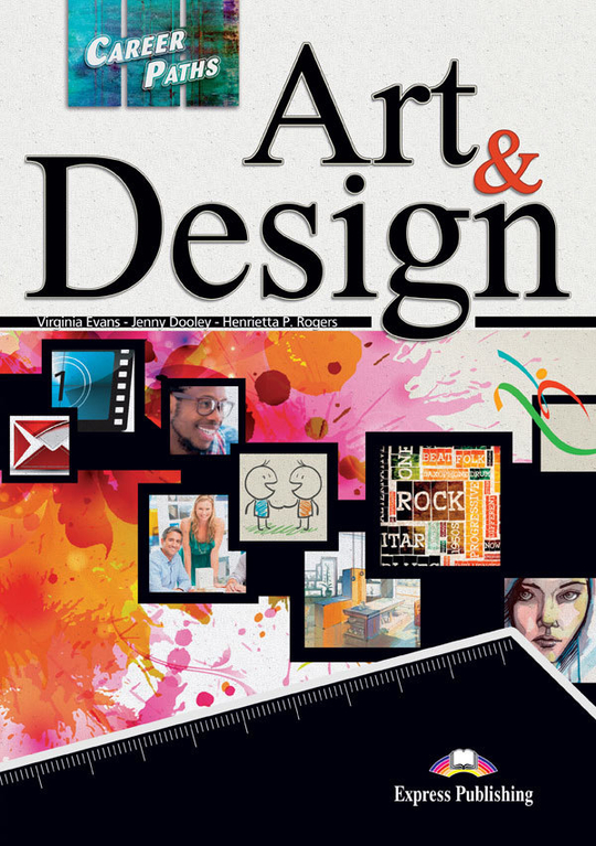 Career Paths. Art & Design. Student's Book with DigiBooks Application (Includes Audio & Video) Искусство и дизайн. Учебник с ссылкой на электронное приложение