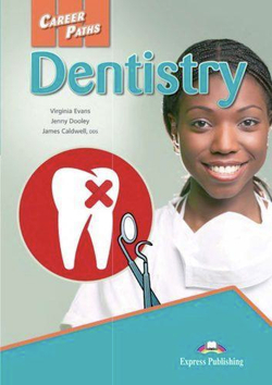 Career Paths: Dentistry Student's book (with digibook app) Учебник (с ссылкой на электронное приложение)