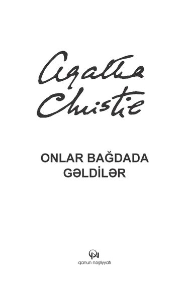 Onlar Bağdada gəldilər