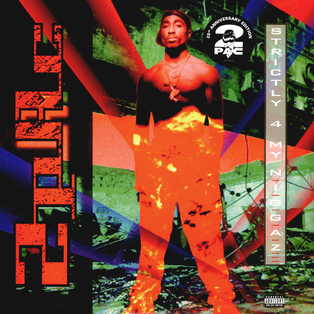 2Pac - Strictly 4 My N.I.G.G.A.Z... - 25th Anniversary Edition