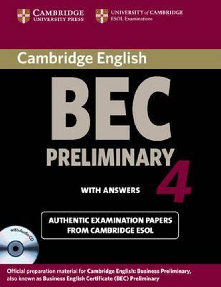 Cambridge BEC Preliminary 4: Practice Tests Self-study Pack (Student&#39;s Book with answers and Audio CD)