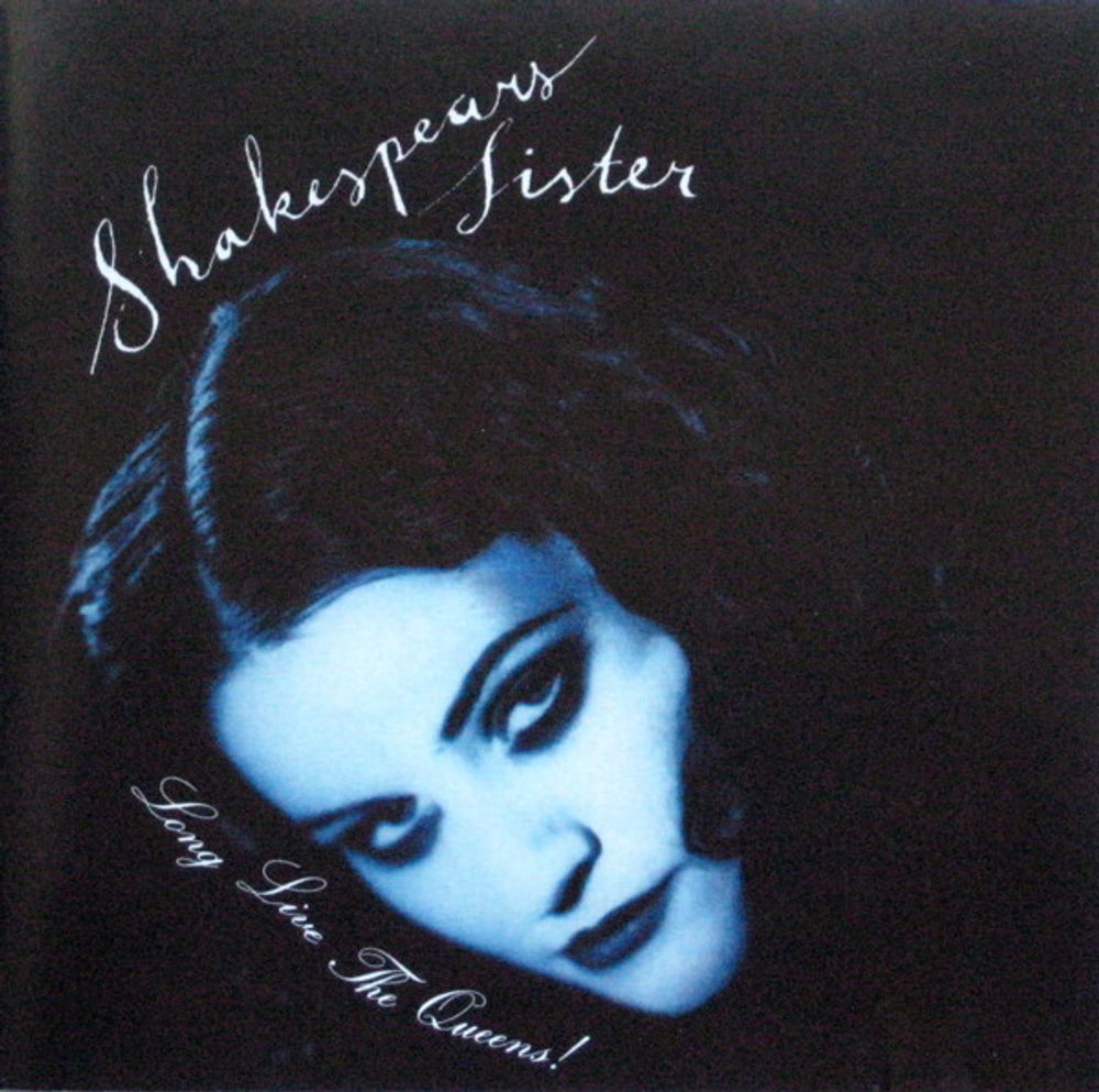 CD: Shakespears Sister  — «Long Live The Queens!» (2005)