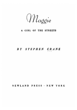 Maggie. a girl of the streets | Stephen Crane