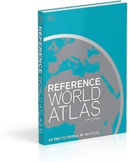 Reference World Atlas: An Encyclopedia in an Atlas: DK
