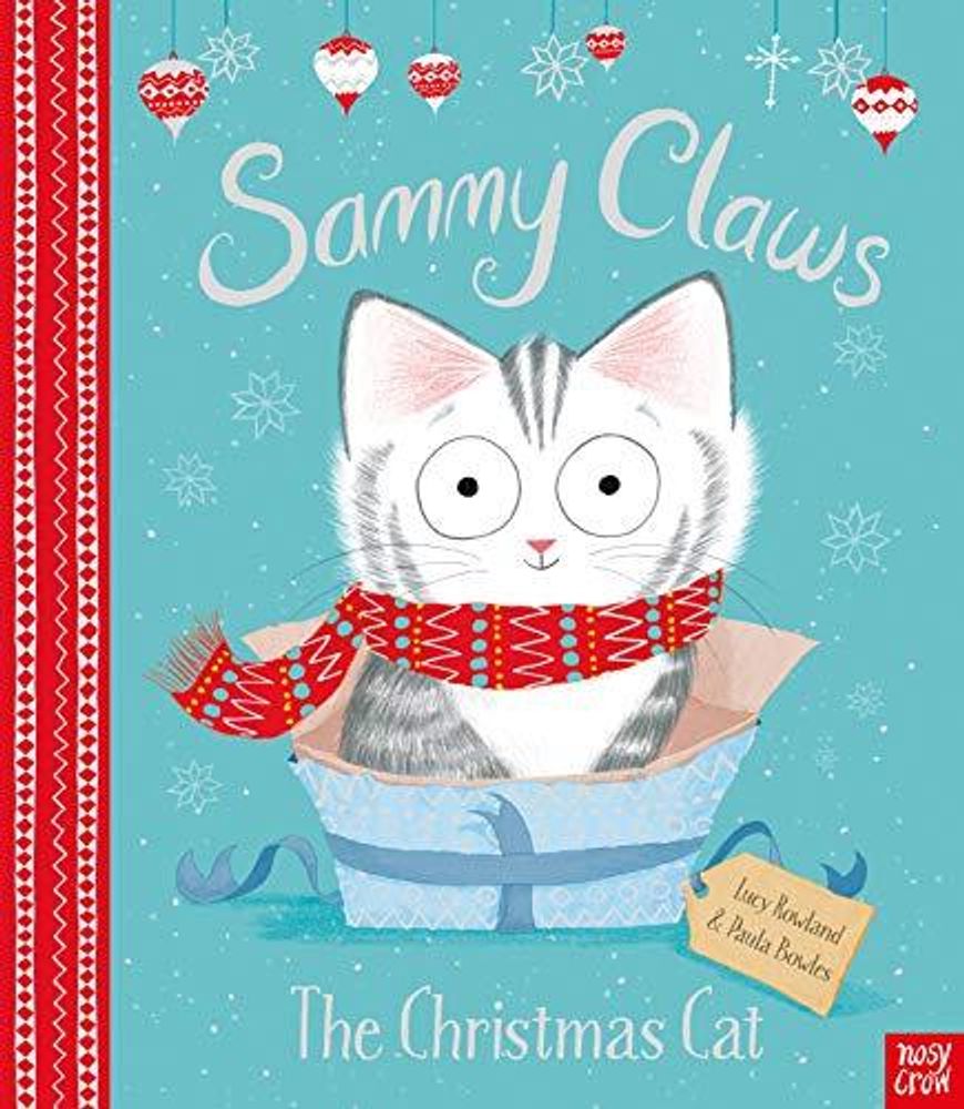 Sammy Claws the Christmas Cat (PB) illustr.