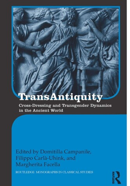Транс Античность. Трансвестизм в Древнем мире, 2017