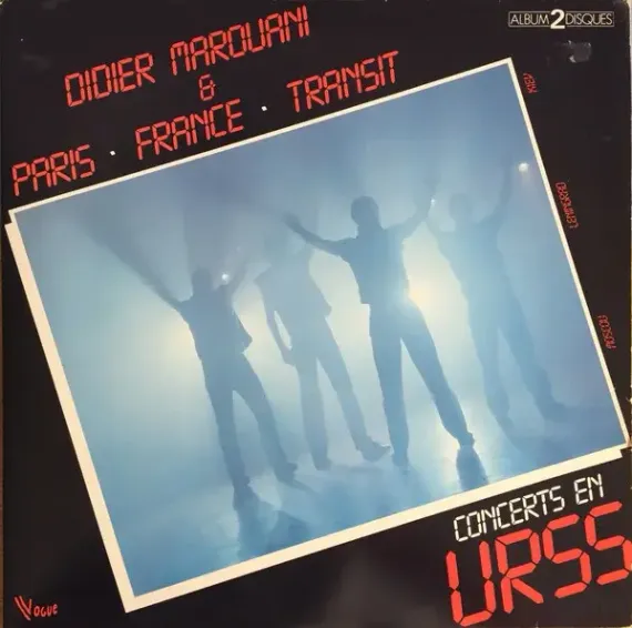 Didier Marouani and Paris-France-Transit – Concerts En URSS 2LP