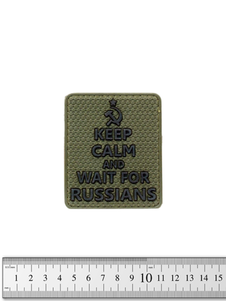 Шеврон Keep calm and wait for russians PVC. Олива