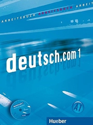 deutsch.com 1 Arbeitsbuch +CD zum Arbeitsbuch