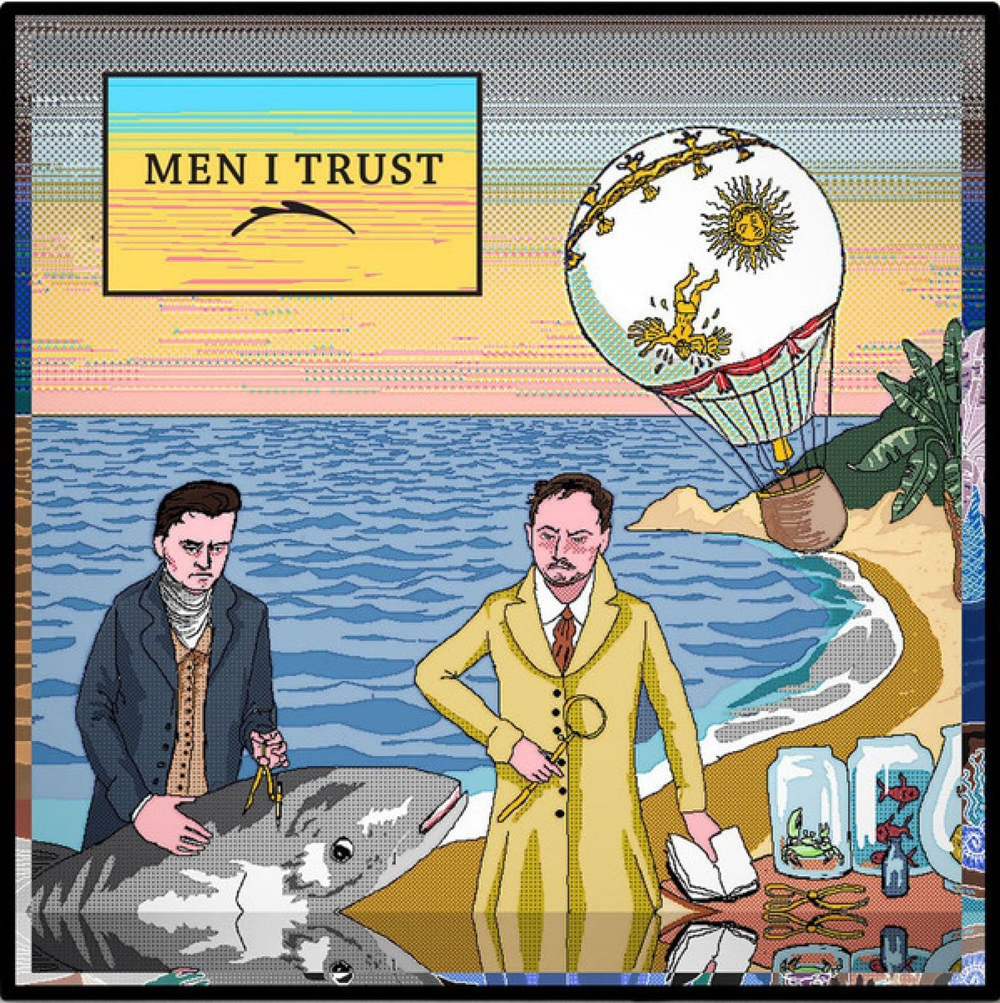Men I Trust - Men I Trust - новая виниловая пластинка