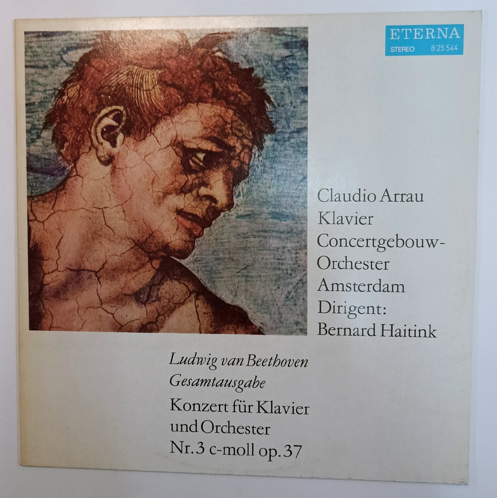 Ludwig van Beethoven, Claudio Arrau, Concertgebouw Orchester Amsterdam, Bernard Haitink Konzert Fur Klavier Und Orchester Nr. 3 C Moll Op. 37