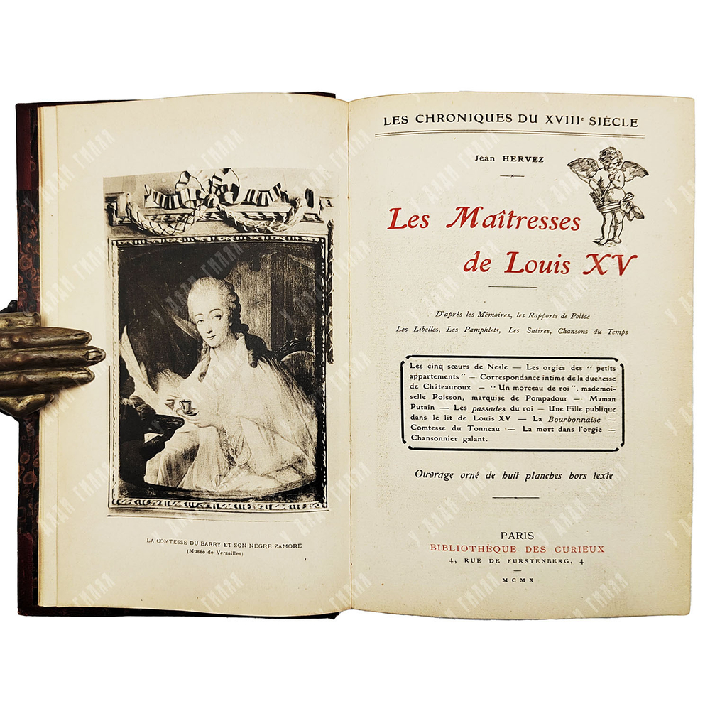 Jean Hervez. Les Maîtresses deLouis XV / Жан Эрвез. Фаворитки Людовика XV, — Paris, 1910