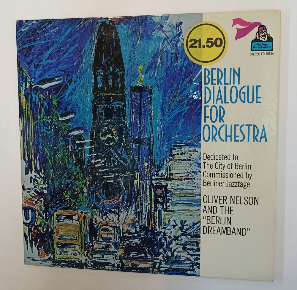 Винтажная виниловая пластинка LP Oliver Nelson And The Berlin Dreamband Berlin Dialogue For Orchestra (USA 1971)