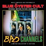 Blue ?yster Cult / Bad Channels - Original Motion Picture Soundtrack (2LP)