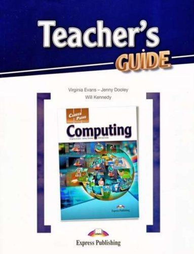 Computing (Teacher&#39;s Guide) - методическое руководство для учителя