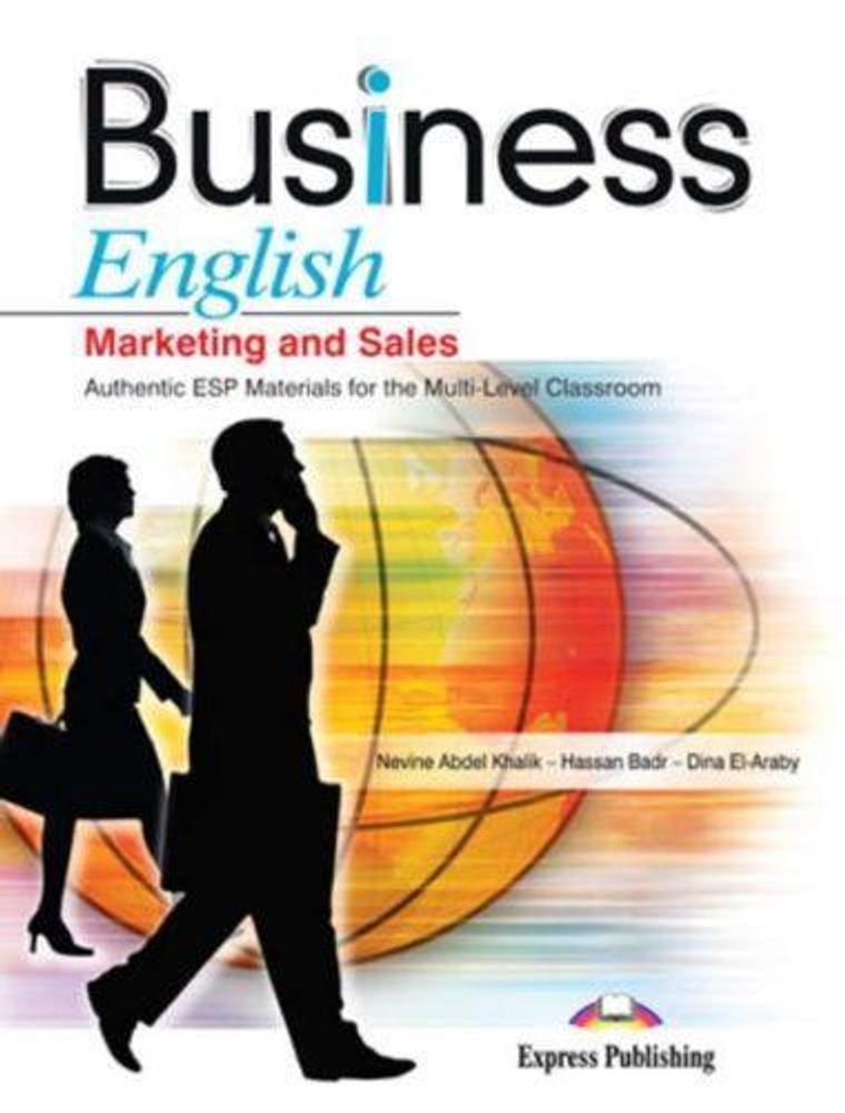 Business English Marketing and Sales Student&#39;s Book. Учебник