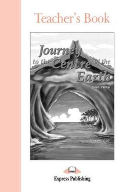Journey to the centre of earth. Beginner (5-6 класс). Книга для учителя