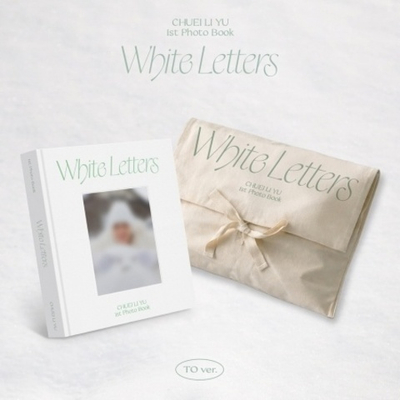 публикация CHUEI LI YU - WHITE LETTERS 1st PHOTOBOOK TO Version